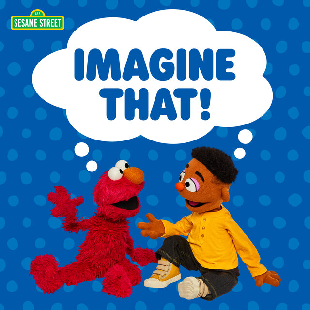 Imagine That!