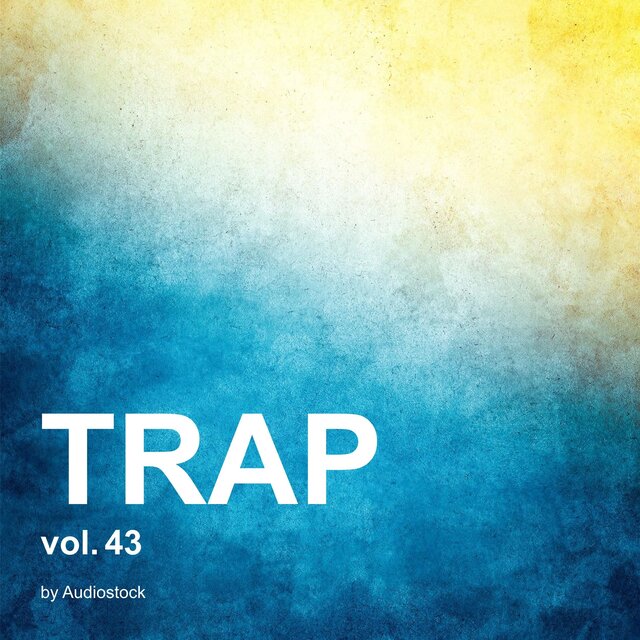 TRAP, Vol. 43 -Instrumental BGM- by Audiostock