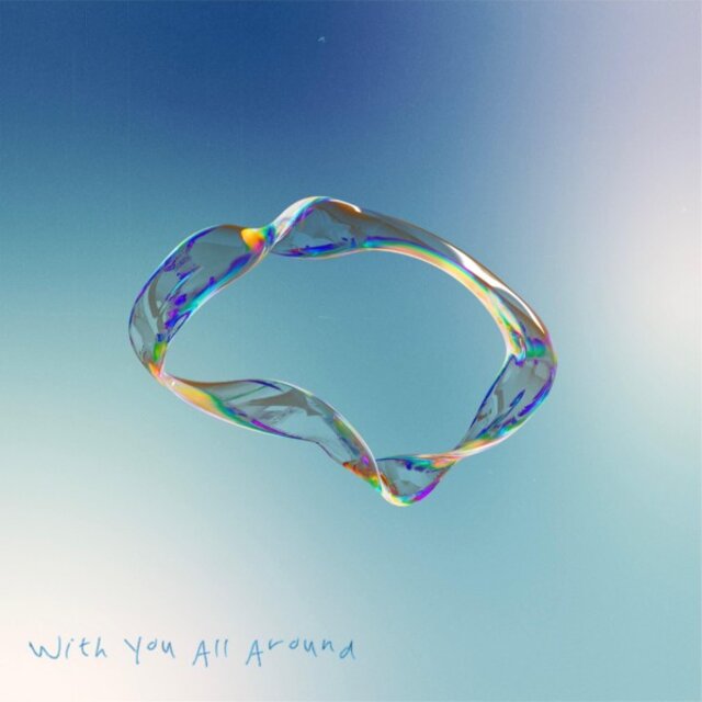 With You All Around