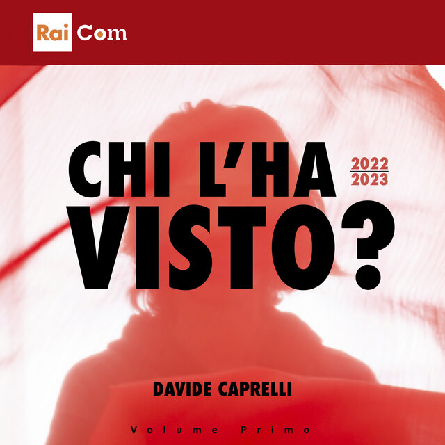 CHI L'HA VISTO? 2022-2023 Volume Primo