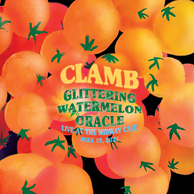 Glittering Watermelon Oracle (Live at the Midway Cafe, July 19, 2021)