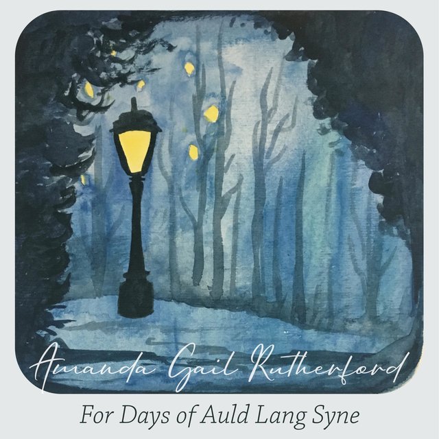 For Days of Auld Lang Syne