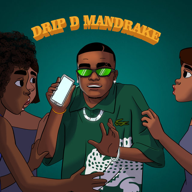 Drip D Mandrake