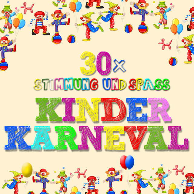 Kinderkarneval. 30 x Stimmung & Spaß