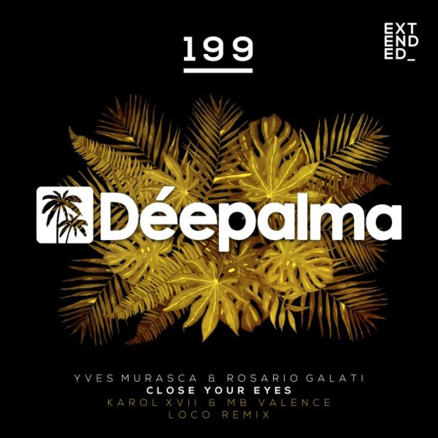 Close Your Eyes (Karol XVII & MB Valence Loco Remix - Extended)