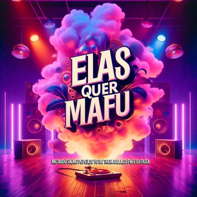 Elas Quer Mafu
