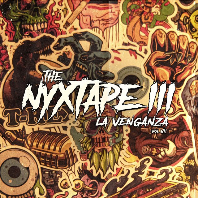 The Nyxtape III (La Venganza Vol. VII)