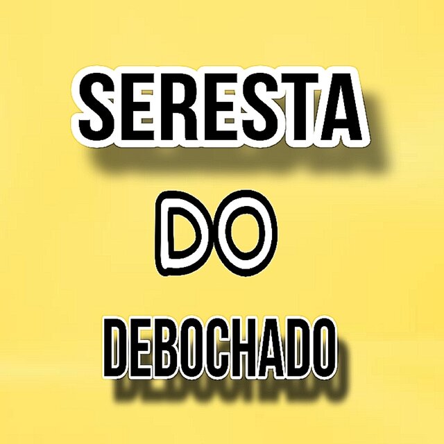 Seresta do Debochado