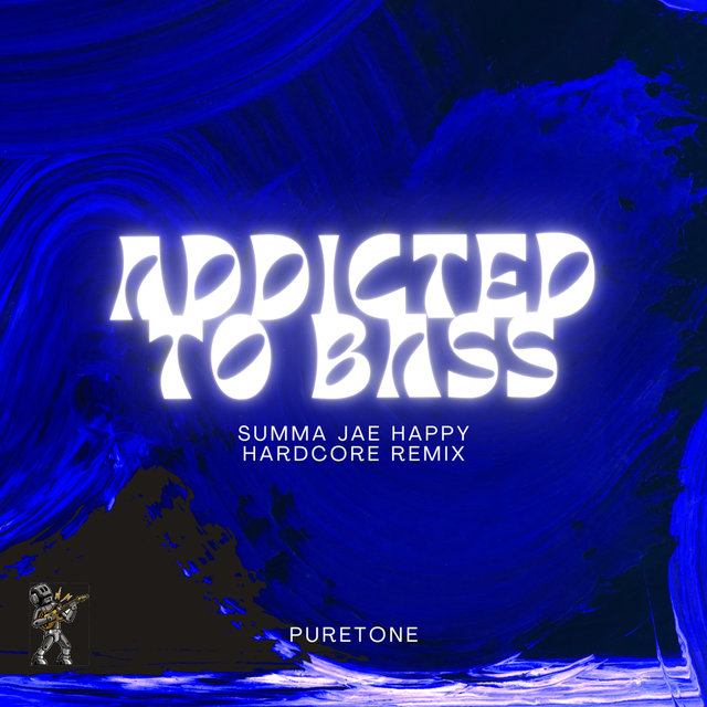 Addicted to Bass (Summa Jae Happy Hardcore Remix)