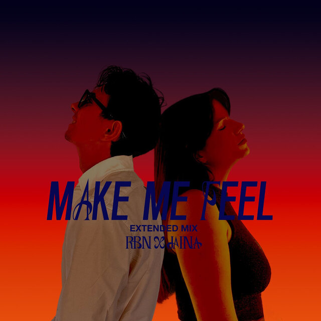 Make Me Feel (Extended Mix)