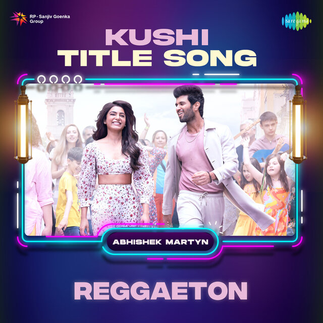Kushi Title Song (Reggaeton)