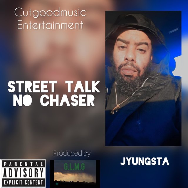 Street talk no chaser