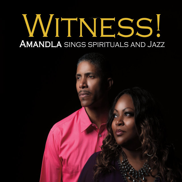 Witness: Amandla Sings Spirituals and Jazz