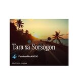 Tara sa Sorsogon