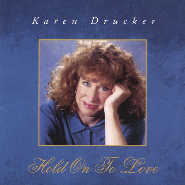 Hold On To Love