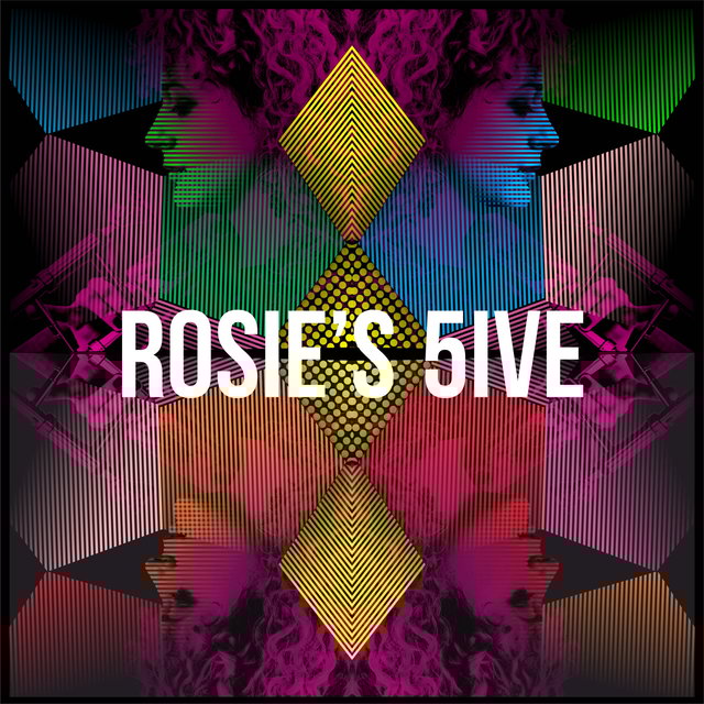 Rosie's 5ive