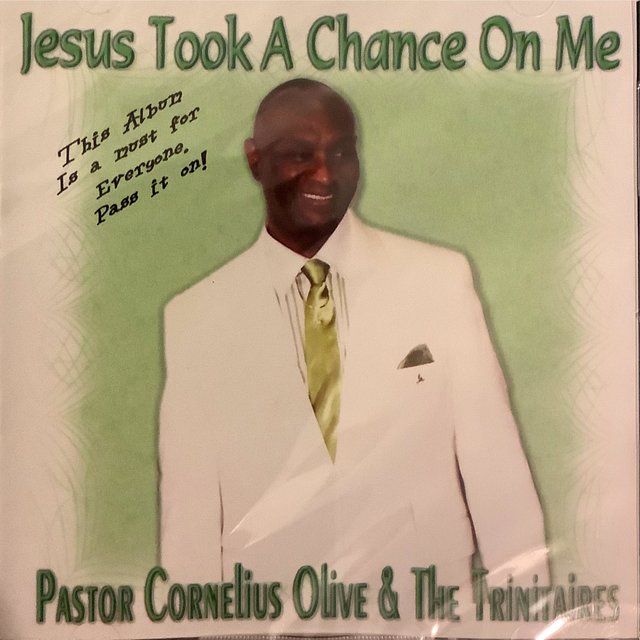 Jesus Took A Chance On Me