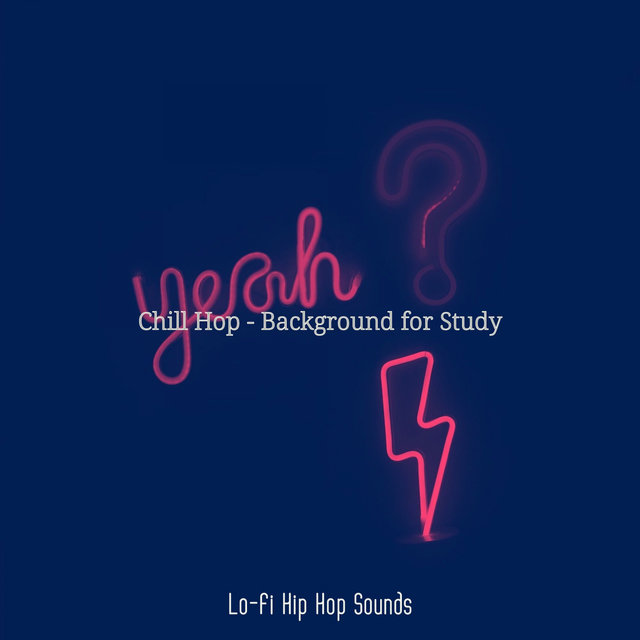 Chill Hop - Background for Study