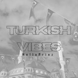 Turkish Vibes