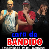Cara de Bandido