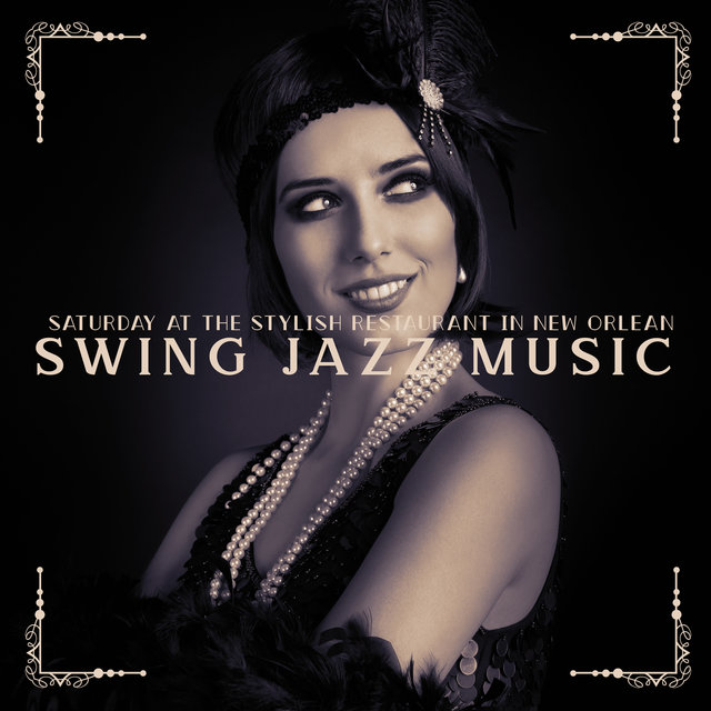 Saturday at the Stylish Restaurant in New Orlean – Swing Jazz Music
