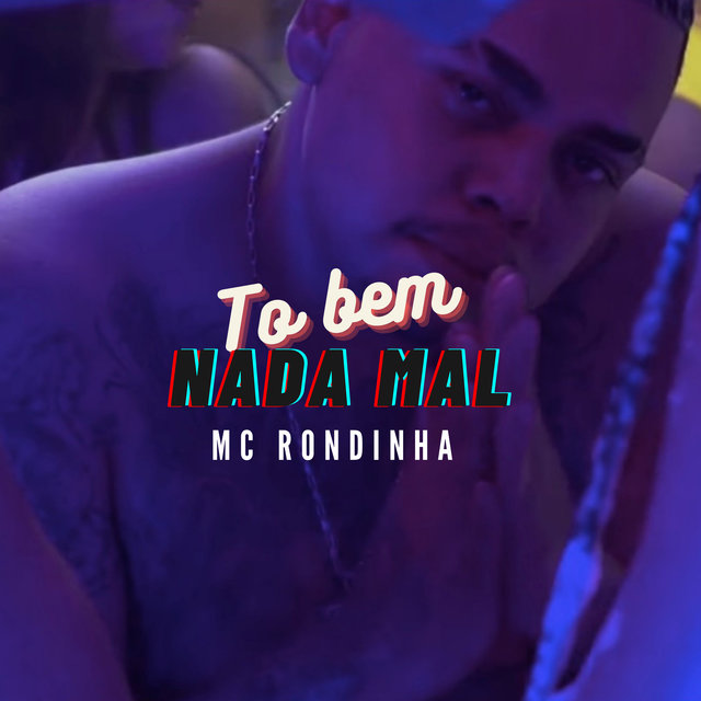 To Bem Nada Mal