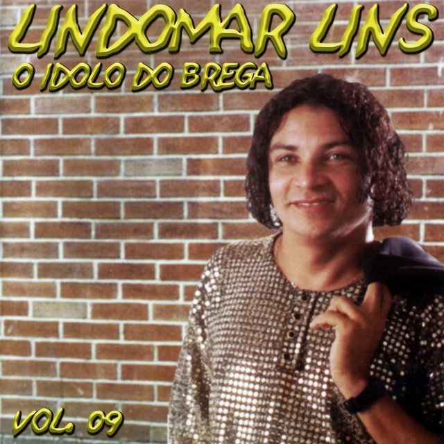 Lindomar Lins, Vol. 9 (O Ídolo do Brega)
