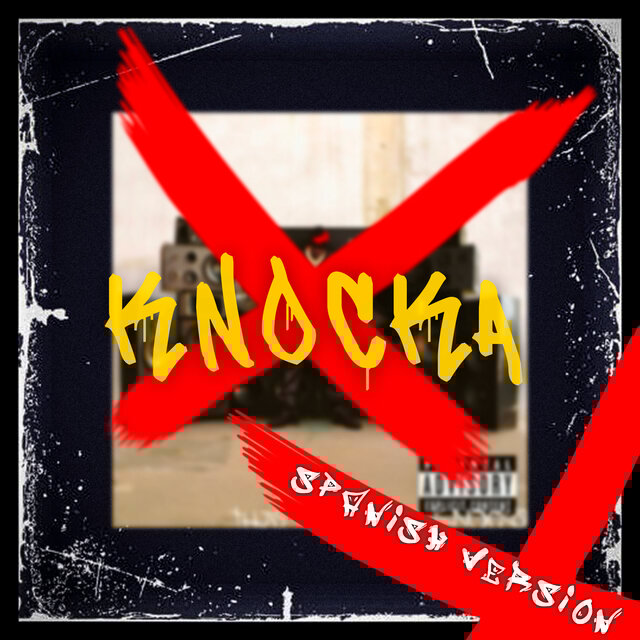 KNOCKA (Spanish Version)