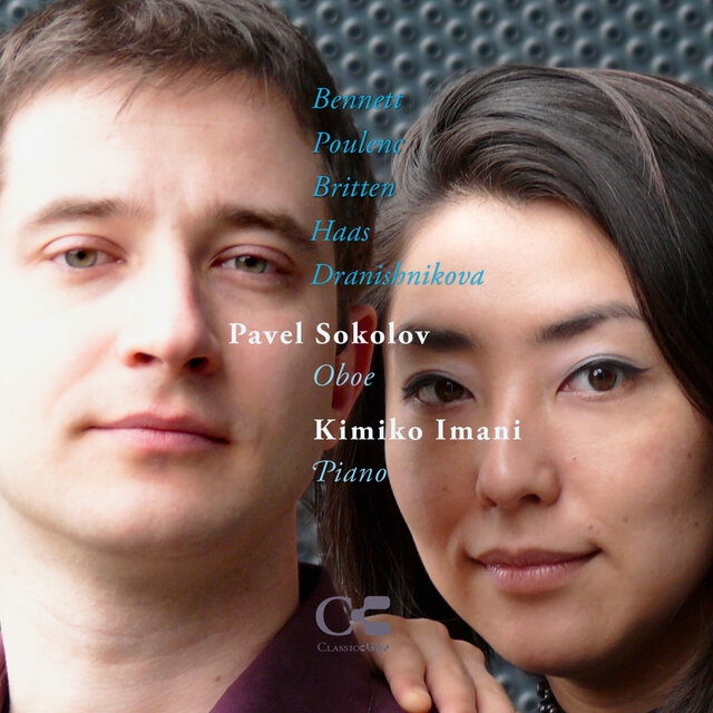 Bennett: After Syrinx I - Poulenc: Oboe Sonata - Britten: Temporal Variations - Haas: Oboe Suite - Dranishnikova: Poème