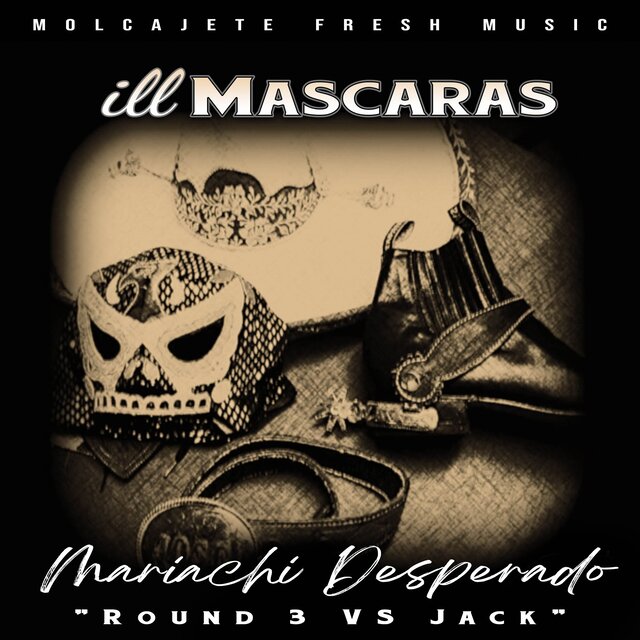 Mariachi Desperado ( Round 3 vs Jack )