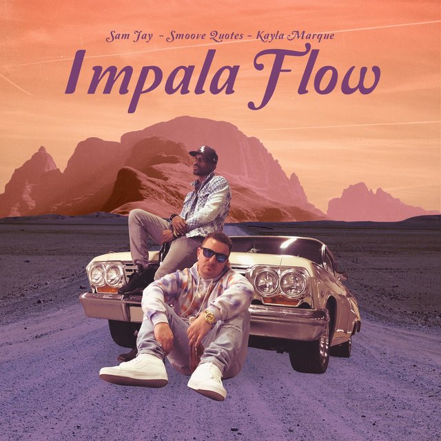 Impala Flow (feat. Smoove Quotes & Kayla Marque)