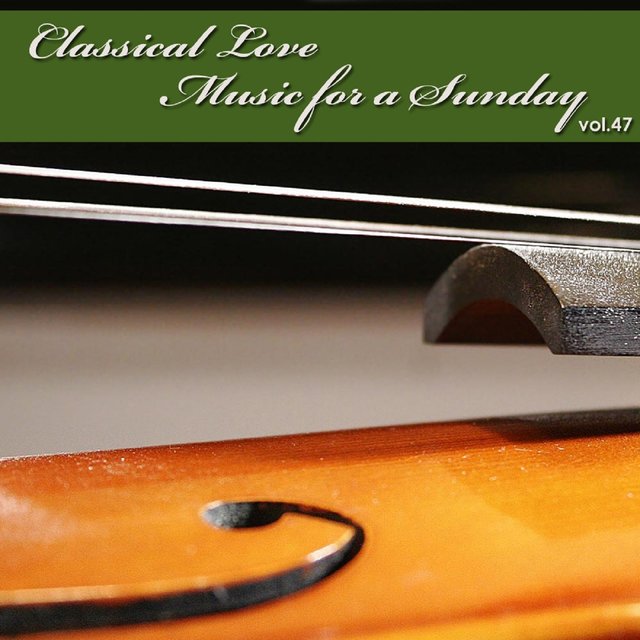 Music For A Sunday, Vol. 47