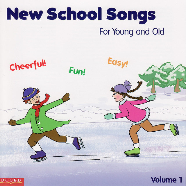 New School Songs - For Young and Old - Volume #1