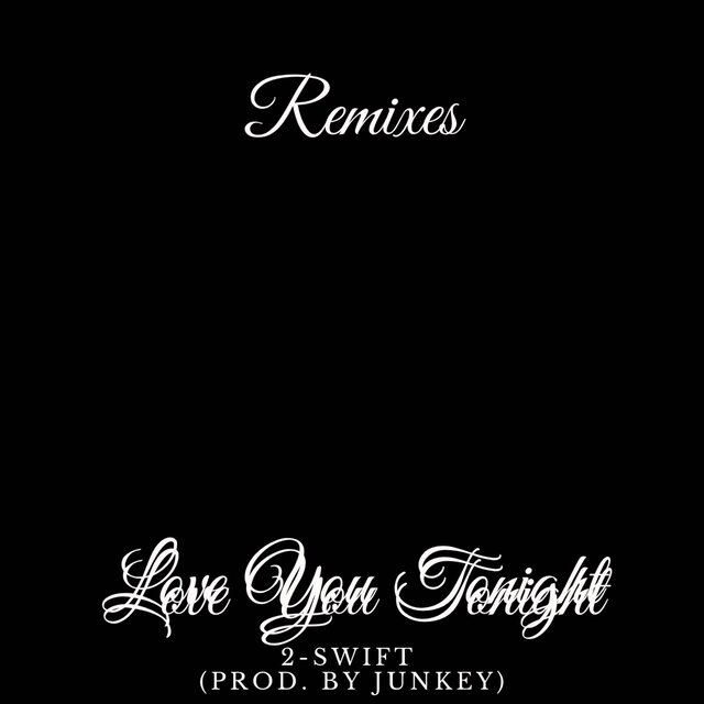 Love You Tonight (Short, Chopped, Original)