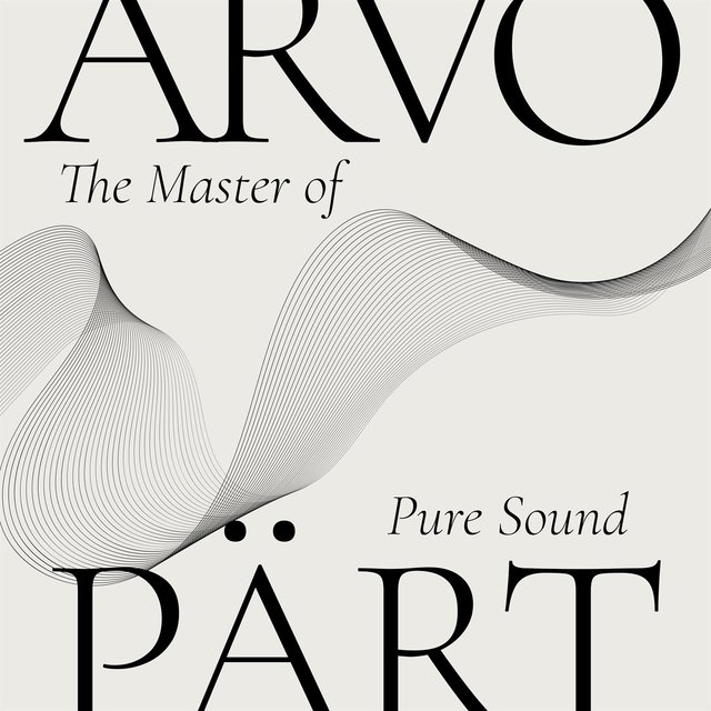 Arvo Pärt - The Master of Pure Sound