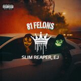 81 FELONS