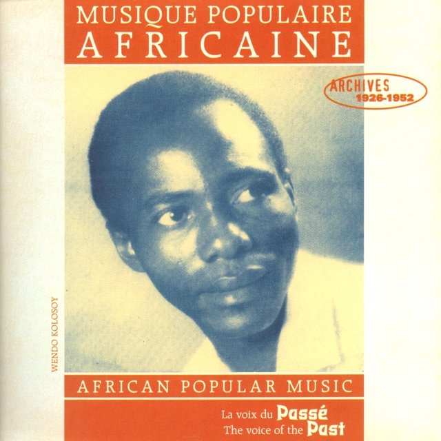 Musique populaire africaine - Archives 1926-1952 (La Voix du Passé)