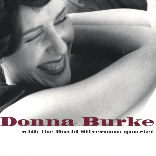 Cover art for album Donna Burke with the David Silverman Quartet by Donna Burke and the David Silverman Quartet
