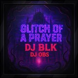 Glitch of a Prayer