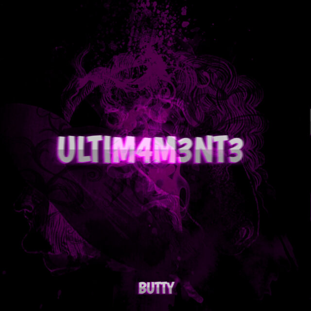 ULTIM4M3NT3