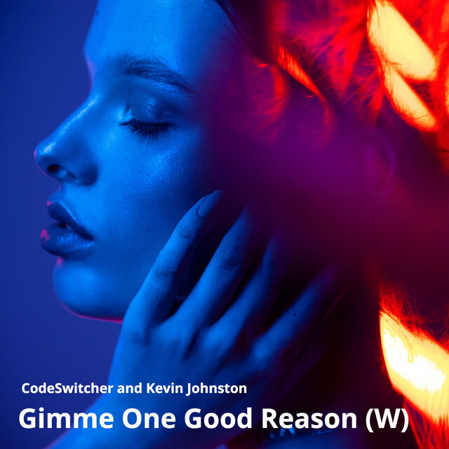 Gimme One Good Reason (W)