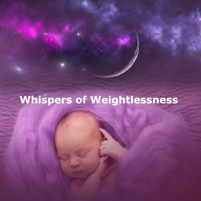 Whispers of Weightlessness