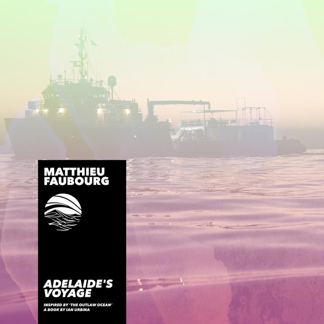 Adelaide's Voyage (Inspired by ‘The Outlaw Ocean’ a book by Ian Urbina)