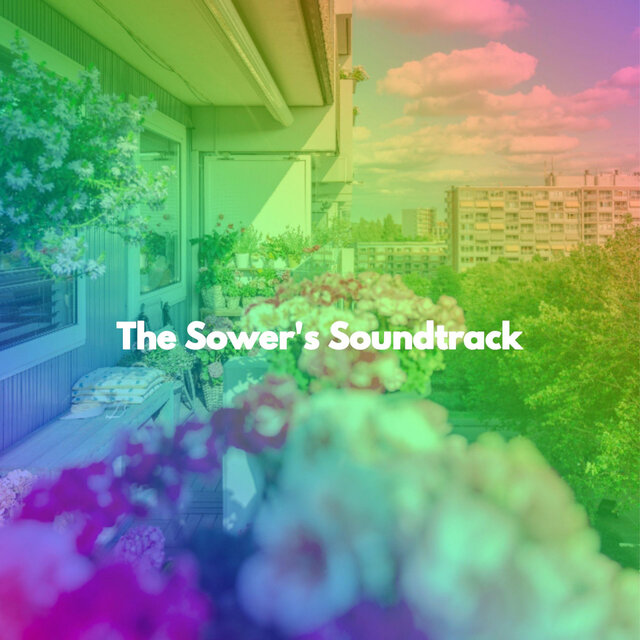 The Sower's Soundtrack
