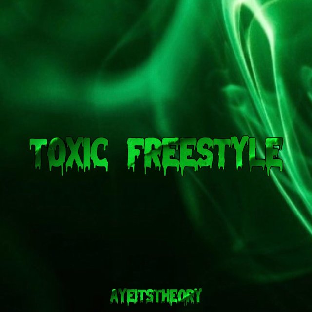 Toxic Freestyle