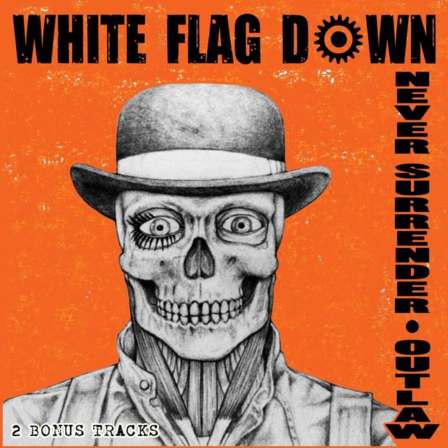 Never Surrender / Outlaw