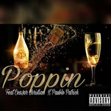 Poppin (feat. Cea$ar Christian & Paublo Patrick)