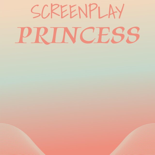 Screenplay Princess