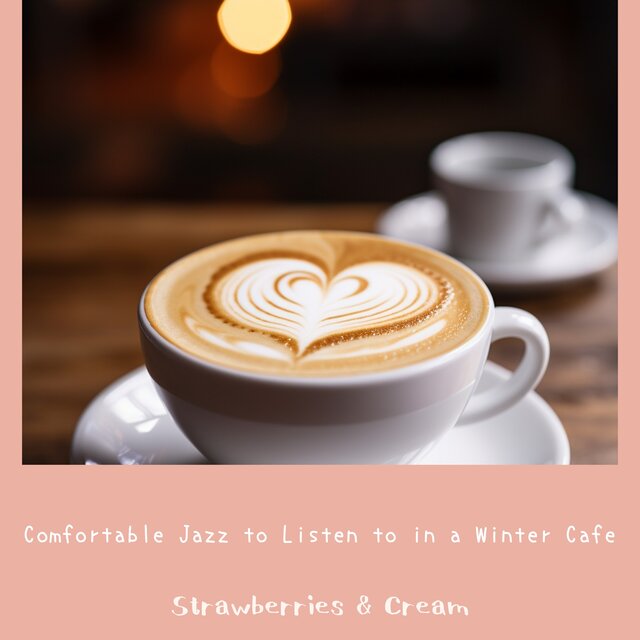 Comfortable Jazz to Listen to in a Winter Cafe