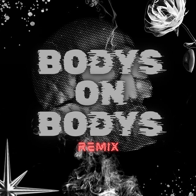 Bodys on bodys (feat. TRIGGERJUS) [Remix]